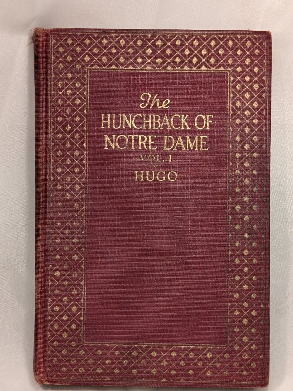 THE HUNCHBACK OF NOTRE DAME – VOLUME I – VICTOR HUGO – 1925  Offered is Vol